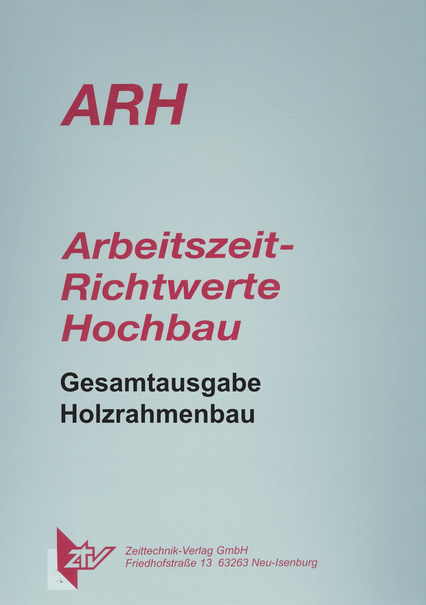 Holzrahmenbau Planzeiten - Gesamtausgabe