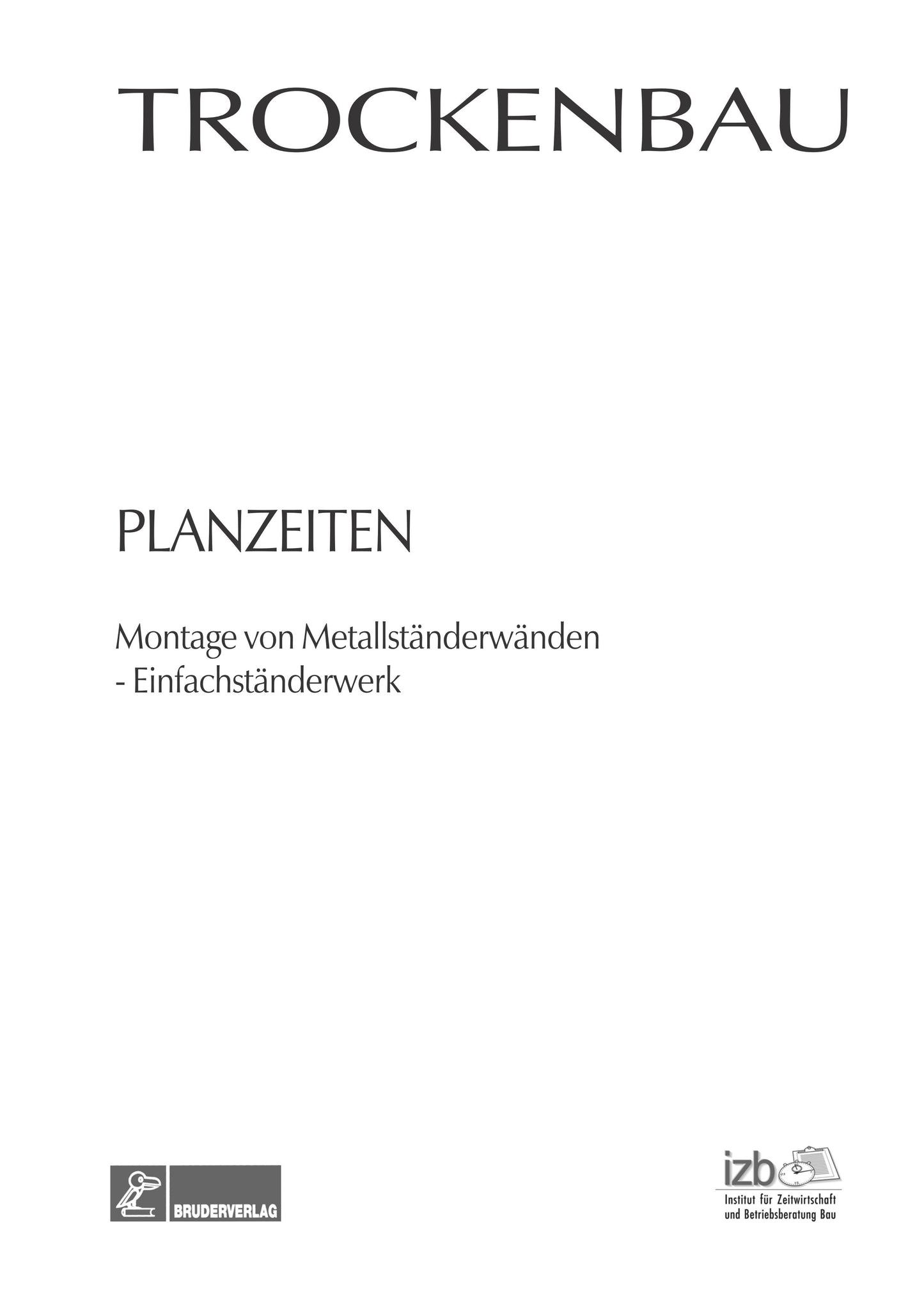 Trockenbau Planzeiten - Teil 1: Gipskartonwände
