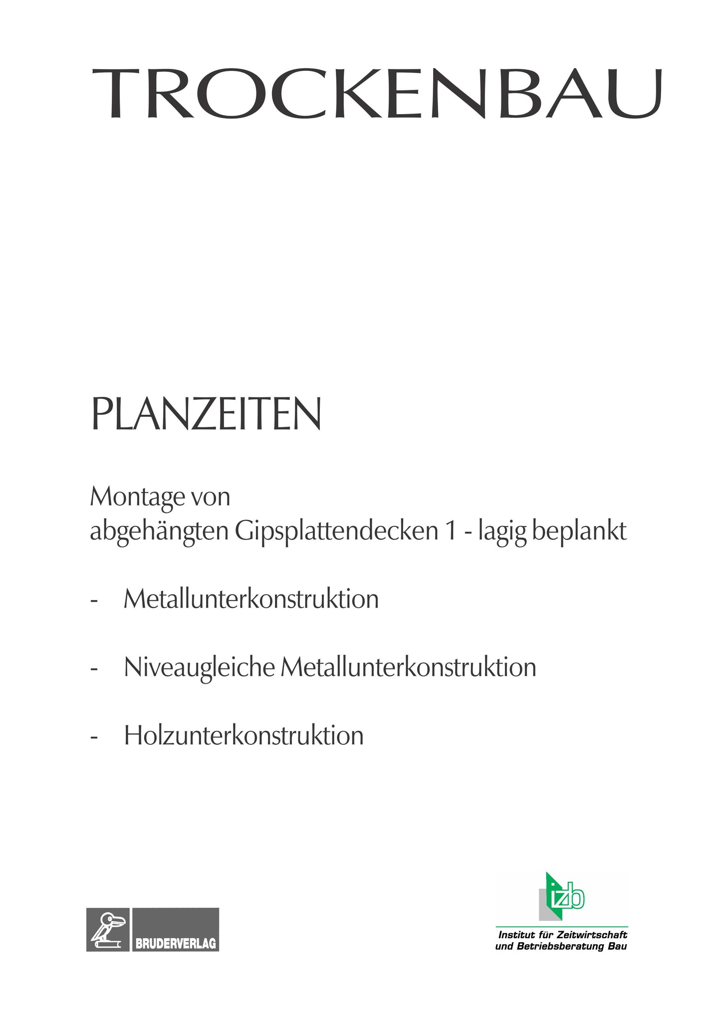Trockenbau Planzeiten - Gesamtausgabe
