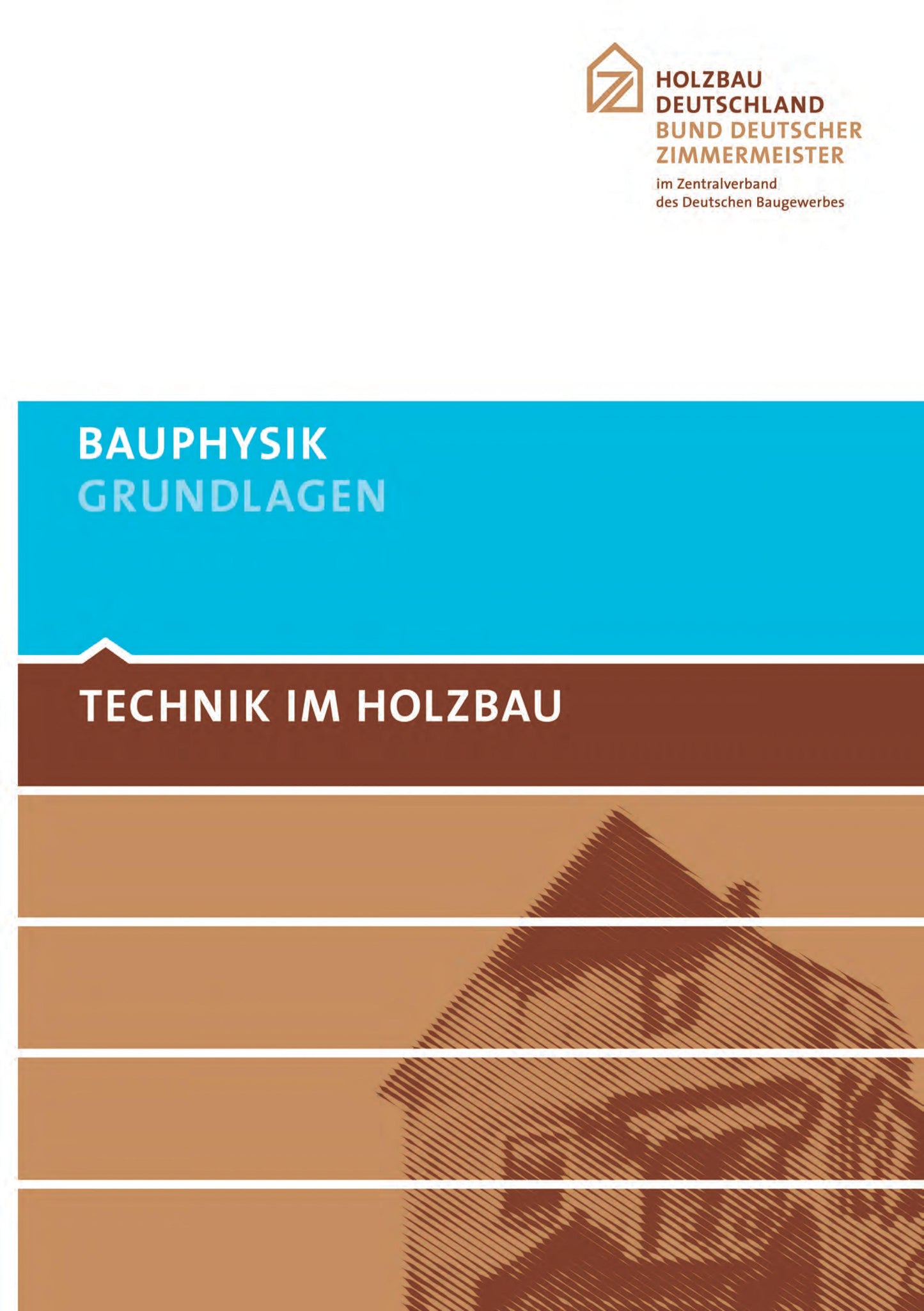 TECHNIK IM HOLZBAU Bauphysik - Grundlagen