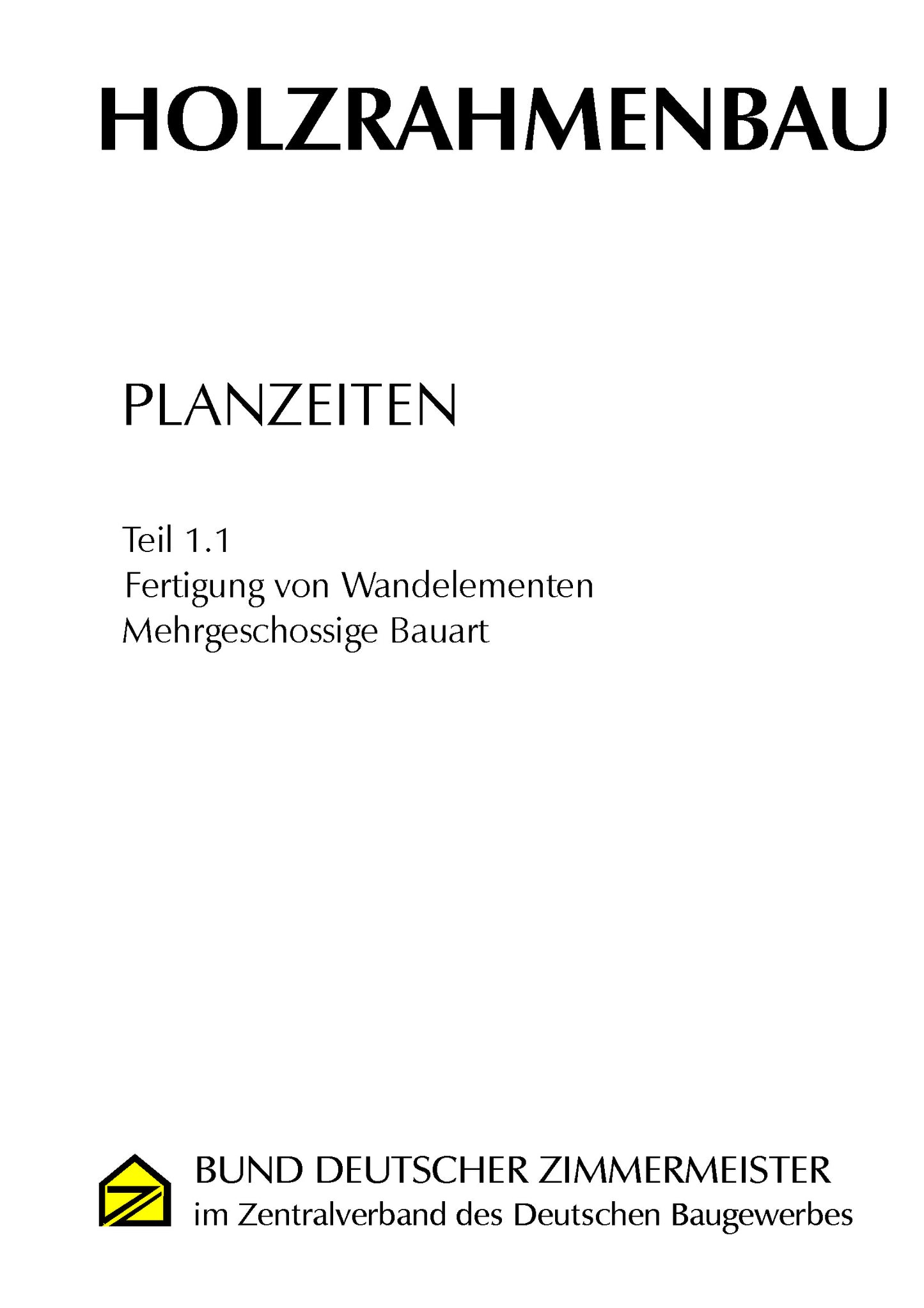 Holzrahmenbau Planzeiten - Gesamtausgabe (PDF Ausgabe)