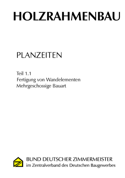 Holzrahmenbau Planzeiten - Gesamtausgabe (PDF Ausgabe)