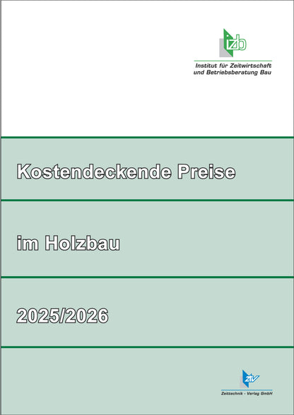 Kostendeckende Preise im Holzbau 2025/2026