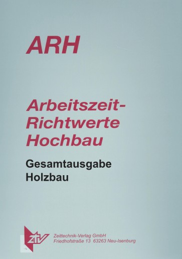 ARH-Tabelle Holzbau, Gesamtausgabe 