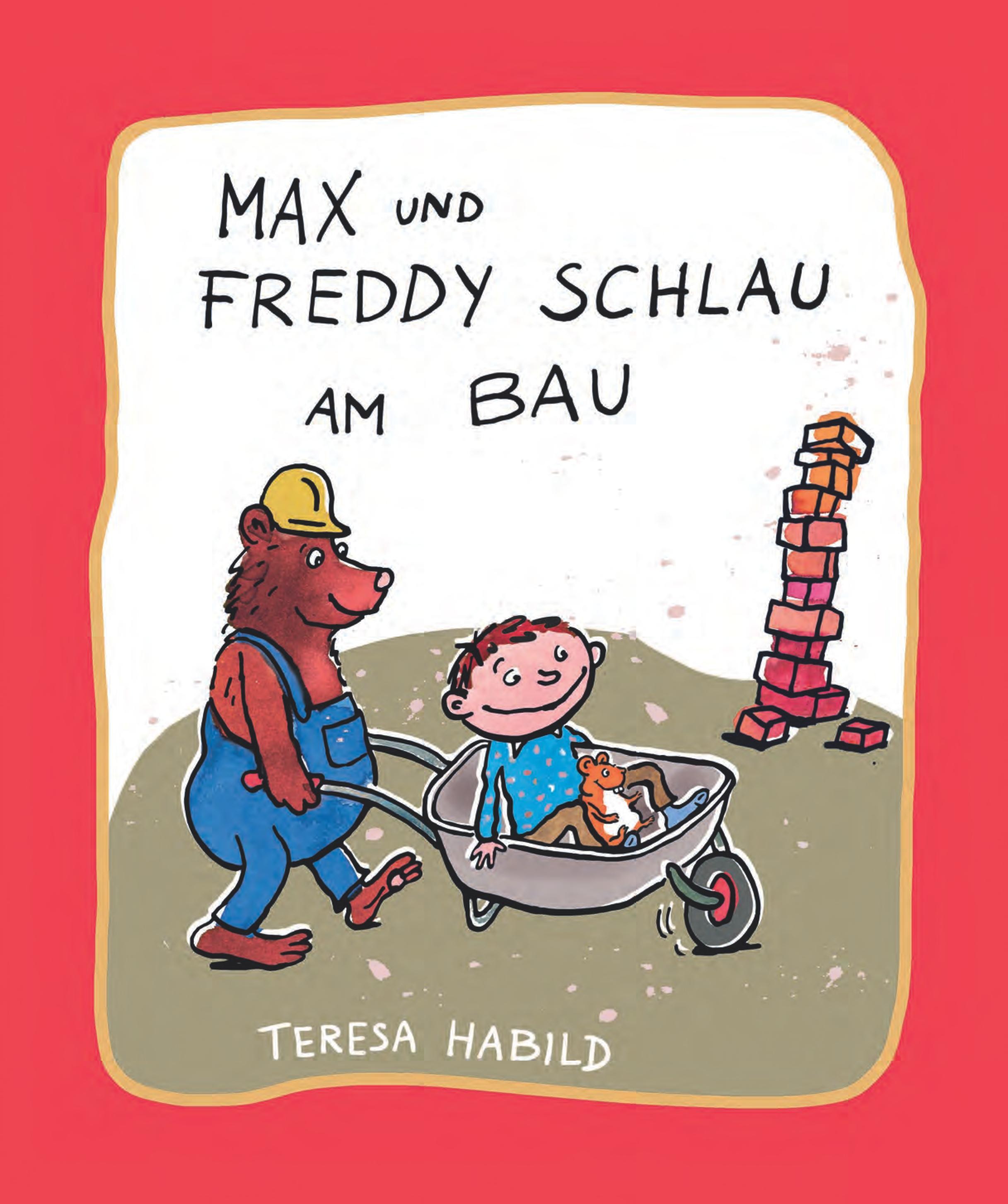 Max und Freddy Schlau am Bau