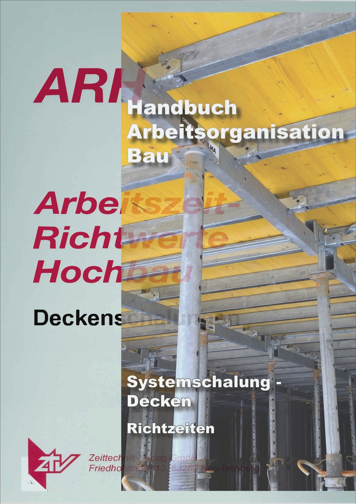 ARH-Tabelle Systemschalung Decken und Handbuch Arbeitsorganisation Bau Richtzeiten Deckenschalung (Download)