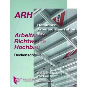 ARH-Tabelle Systemschalungen Decken und Handbuch Arbeitsorganisation Bau Richtzeiten Deckenschalungen (Download)