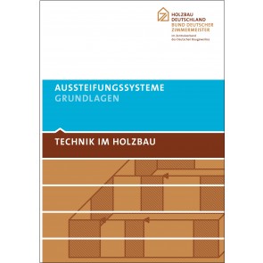 TECHNIK IM HOLZBAU Aussteifungssysteme 2. Auflage - Grundlagen